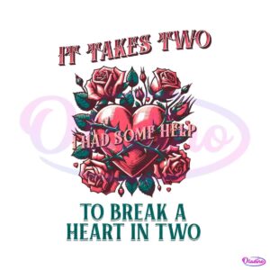 it-takes-two-to-break-a-heart-in-two-png