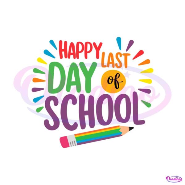 retro-happy-last-day-of-school-pencil-svg