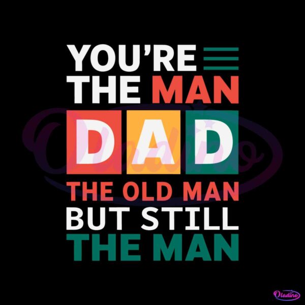 you-are-the-man-retro-dad-life-svg