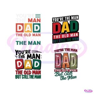 the-man-dad-the-old-man-but-still-the-man-svg-bundle