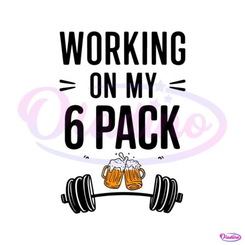 working-on-my-6-pack-funny-fathers-day-svg