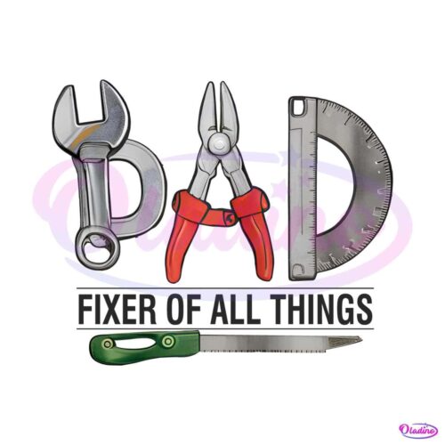 dad-fixer-of-all-things-retro-dad-stuffs-png