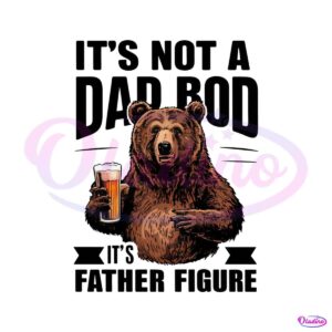 its-not-a-dad-bod-funny-fathers-day-png