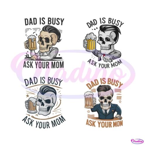 dad-is-busy-ask-your-mom-svg-bundle