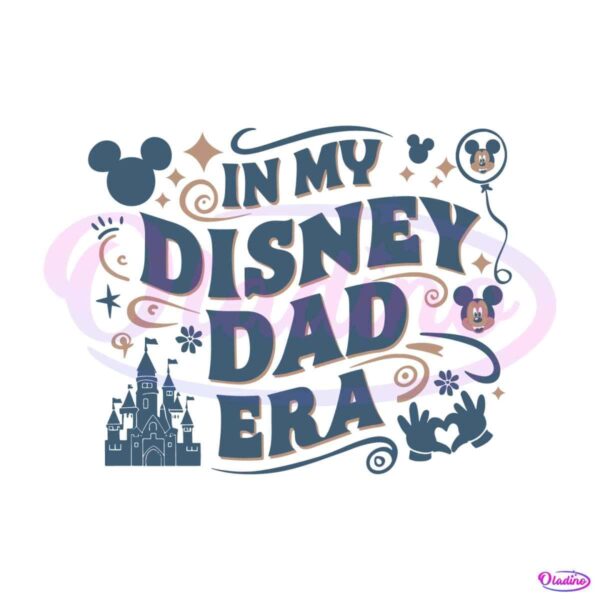 in-my-disney-dad-era-happy-fathers-day-svg