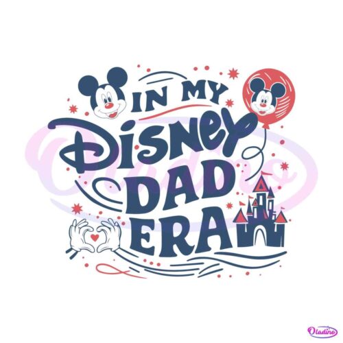 disneyland-in-my-disney-dad-era-svg