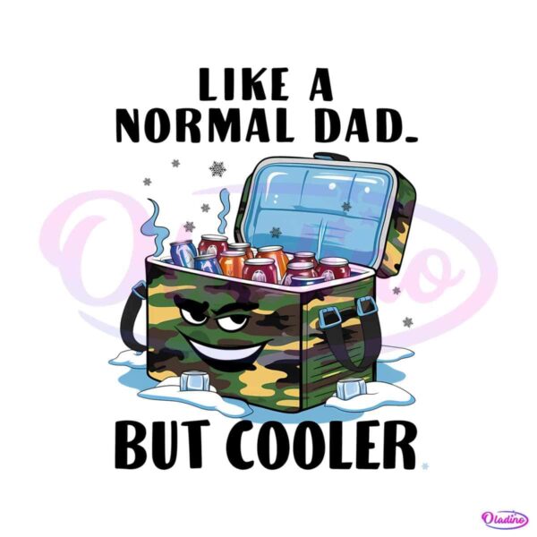 funny-like-a-normal-dad-but-cooler-fathers-day-png