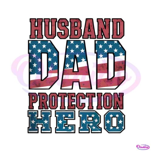 husband-dad-protection-hero-patriotic-dad-png