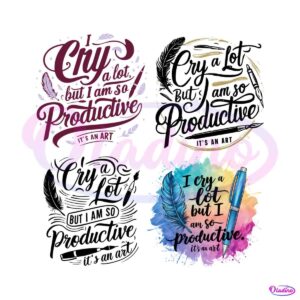 i-cry-a-lot-but-i-am-so-productive-svg-png-bundle