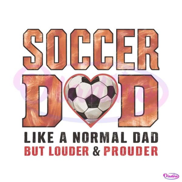 soccer-dad-like-a-normal-dad-fathers-day-png