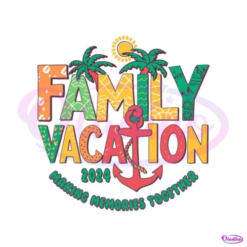 family-vacation-2024-making-memories-together-svg