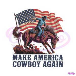 make-america-cowboy-again-independence-day-png