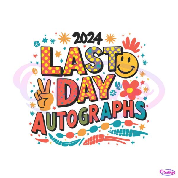 last-day-autographs-last-day-of-school-svg
