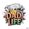 dad-life-funny-beer-daddy-png
