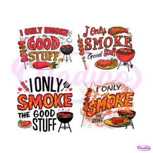 i-only-smoke-the-good-stuff-png-bundle