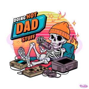 doing-hot-dad-stuff-funny-fathers-day-png