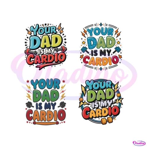 your-dad-is-my-cardio-svg-bundle