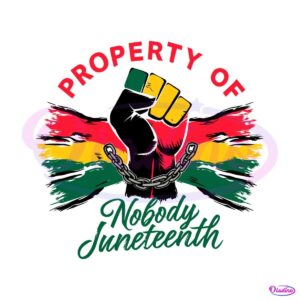 property-of-nobody-juneteenth-svg