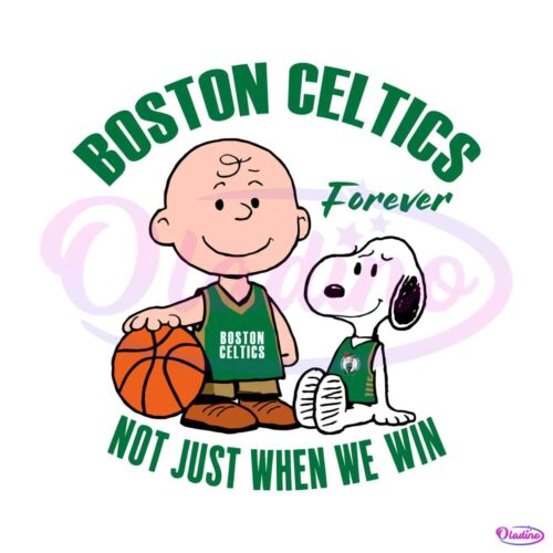 boston-celtics-forever-not-just-when-we-win-svg