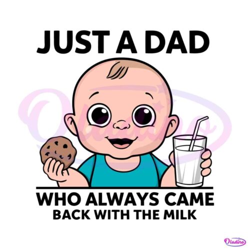 just-a-dad-who-always-came-back-with-the-milk-svg