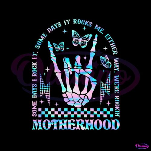 motherhood-some-days-i-rock-it-skeleton-hand-png