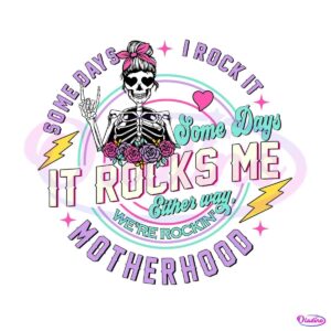 skeleton-mama-it-rocks-me-either-way-png