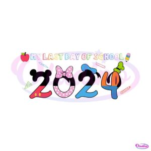 my-last-day-of-school-2024-png