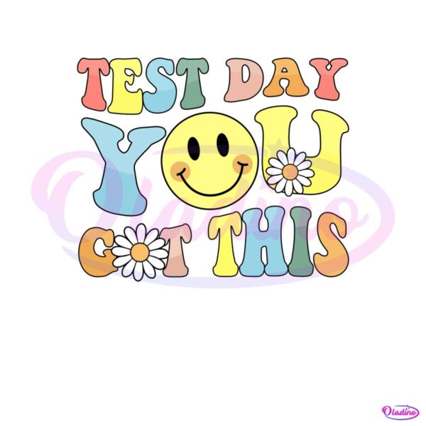 test-day-you-got-this-smiley-face-png