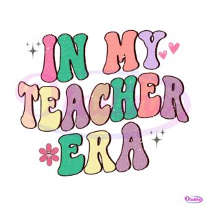 in-my-teacher-era-funny-teaching-png