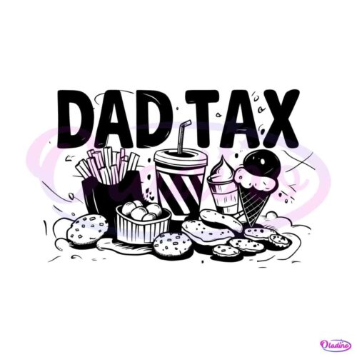 funny-dad-tax-food-happy-fathers-day-svg