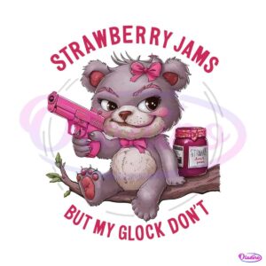 bear-strawberry-jams-but-my-glock-dont-png