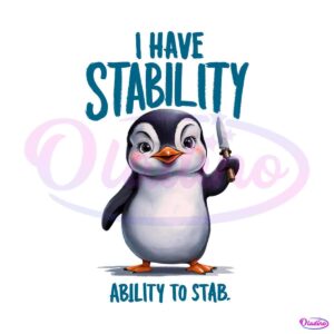 funny-cartoon-penguin-i-have-stability-ability-to-stab-png