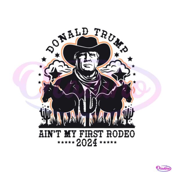 vintage-donald-trump-aint-my-first-rodeo-svg