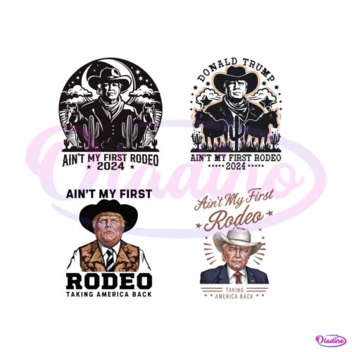 donald-trump-aint-my-first-rodeo-svg-png-bundle