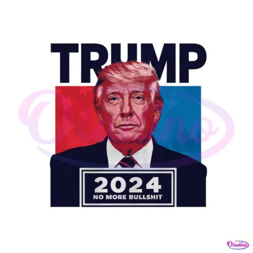 funny-politics-trump-2024-no-more-bullshit-png