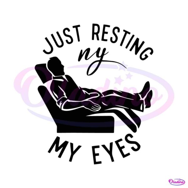 father-day-just-resting-my-eyes-svg