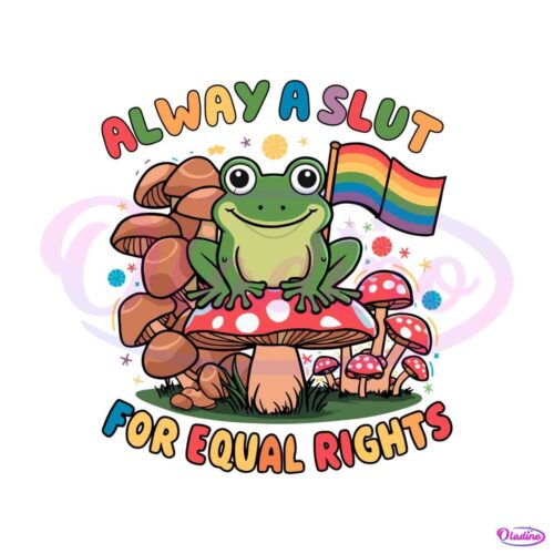 lgbtq-always-a-slut-for-equal-rights-svg