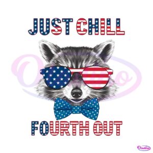 just-chill-the-fourth-out-patriotic-raccoon-png