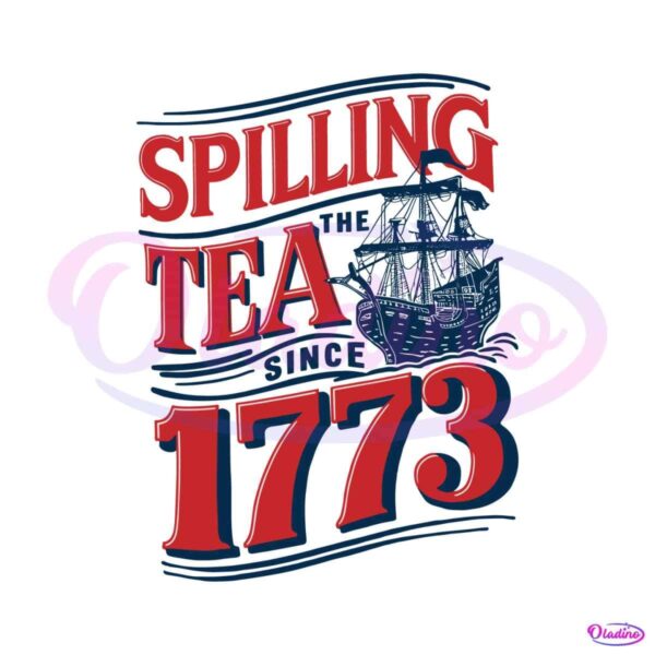 independence-day-spilling-the-tea-since-1773-svg