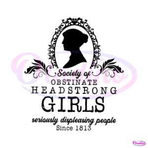 society-of-obstinate-headstrong-girls-svg