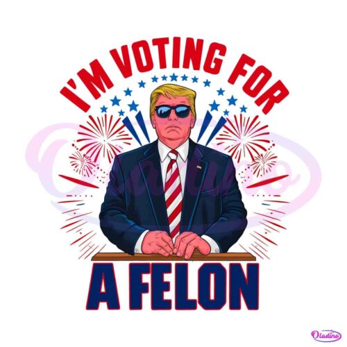 trump-im-voting-for-a-felon-usa-politics-png