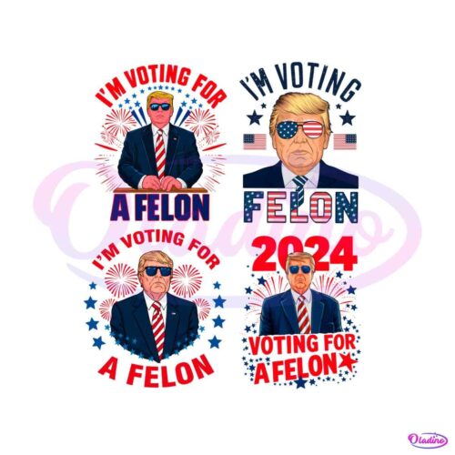 im-voting-for-a-felon-donald-trump-png-bundle