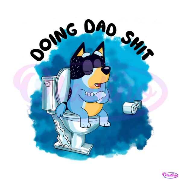 funny-bluey-doing-dad-shit-png