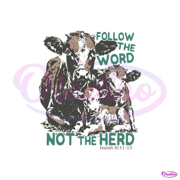 follow-the-word-not-the-herd-isaiah-verse-svg