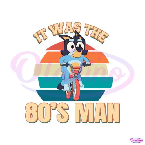 retro-bluey-dog-it-was-the-80s-man-svg