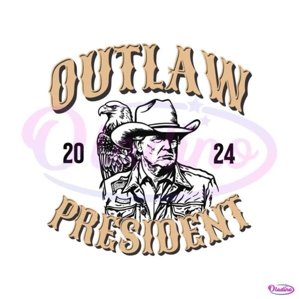 outlaw-president-2024-trump-eagle-svg