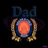 dad-needs-a-cold-beer-funny-fathers-day-svg