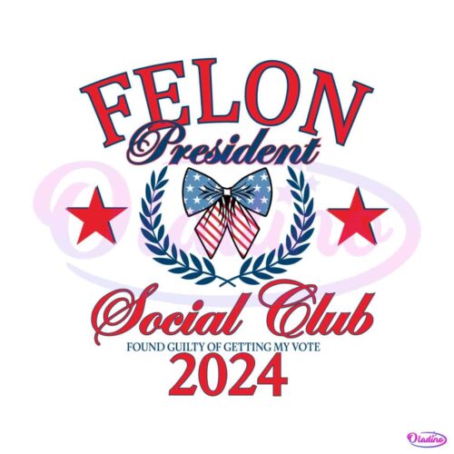 felon-president-social-club-2024-svg