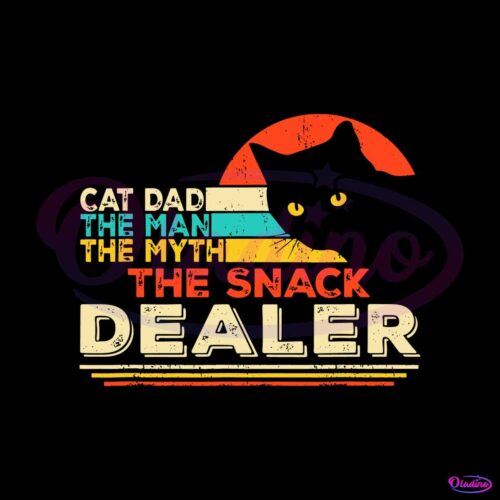 cat-dad-the-man-the-myth-the-snack-dealer-svg