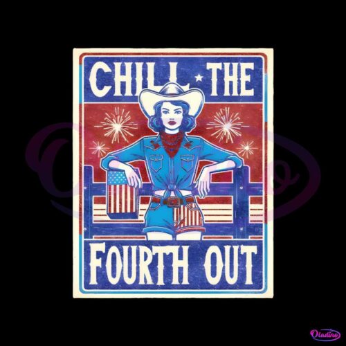 chill-the-fourth-out-patriotic-cowgirl-png